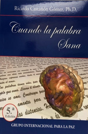 Libro: Cuando la Palabra Sana / Dr. Ricardo Castañón