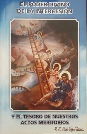 Libro: El poder divino de la Intercesión y el tesoro de nuestros actos meritorios