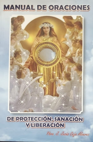 Libro: Manual de Oraciones de protección, sanación y liberación