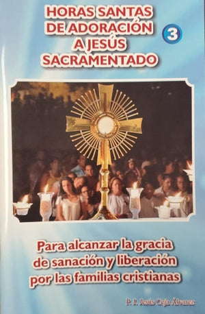 Libro: Hora Santa de adoración a Jesús Sacramentado 3