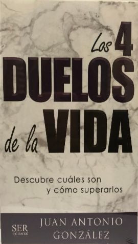 Libro: Los 4 Duelos de la Vida / Juan Antonio González