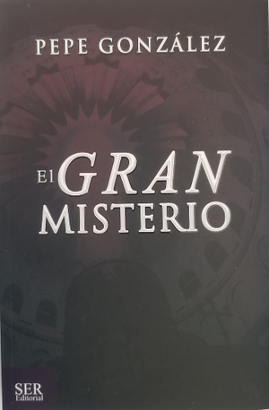 Libro: El Gran Misterio / Pepe González