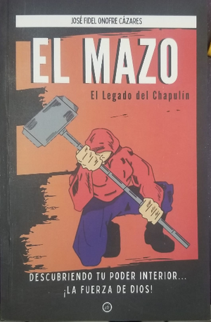 Libro: El Mazo / José Fidel Onofre Cázares