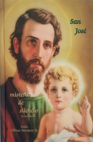 Libro: San José Misterio de Silencio /Pbro. Albino Navarro