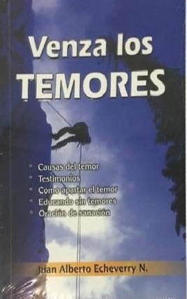 Libro: Venza los Temores / Juan Alberto Echeverry